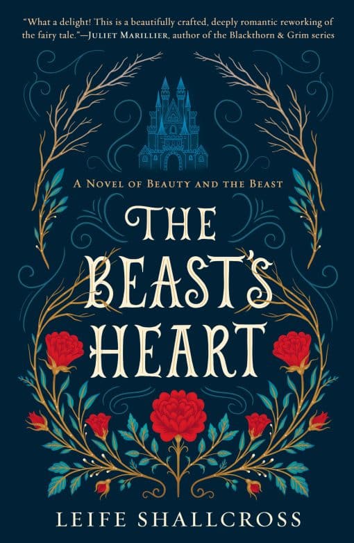 A Novel of Beauty and the Beast: The Beast's Heart