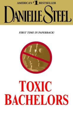 Toxic Bachelors: A Novel