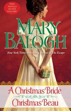 A Christmas Bride/Christmas Beau: Two Novels in One Volume