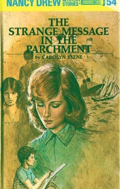 Nancy Drew 54: The Strange Message in the Parchment