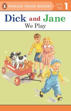 Dick and Jane: We Play