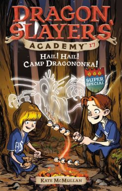 Hail! Hail! Camp Dragononka: Dragon Slayer's Academy 17