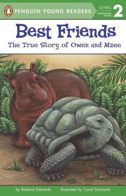 The True Story of Owen and Mzee: Best Friends