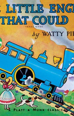 The Little Engine That Could: An Abridged Edition