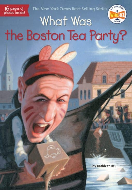 What Was the Boston Tea Party?: