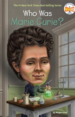 Who Was Marie Curie?