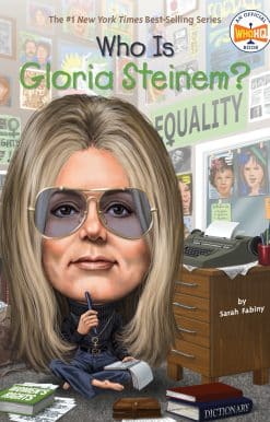 Who Is Gloria Steinem?