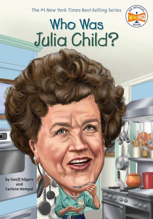 Who Was Julia Child?: