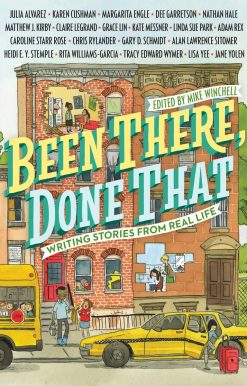 Been There, Done That: Writing Stories from Real Life