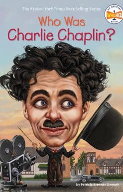 Who Was Charlie Chaplin?: