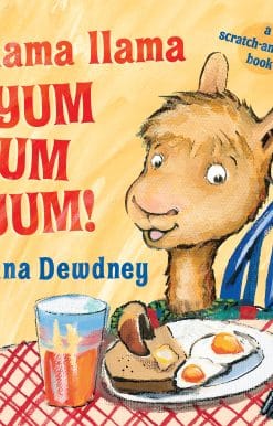 A Scratch-and-Sniff Book: Llama Llama Yum Yum Yum!