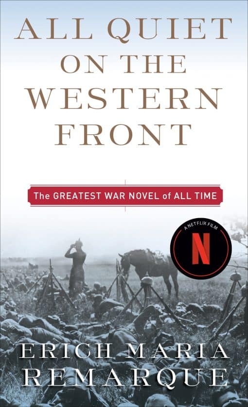 All Quiet on the Western Front: A Novel