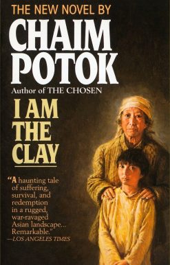 I Am the Clay: A Novel
