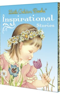 Little Golden Books: Inspirational Stories: My Little Golden Book About God; Prayers for Children; The Story of Jesus; Bible Heroes; Bible Stories of Boys and Girls