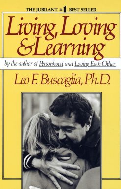 Living Loving and Learning