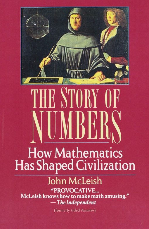 How Mathematics Has Shaped Civilization: The Story of Numbers