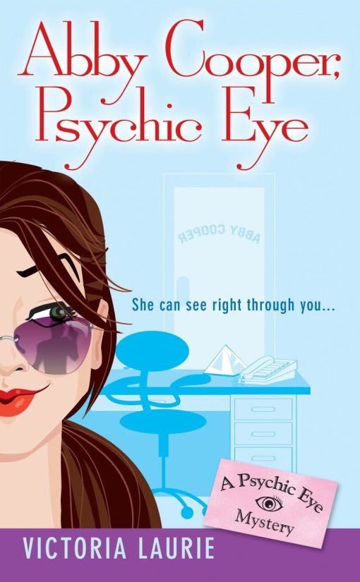 A Psychic Eye Mystery: Abby Cooper: Psychic Eye