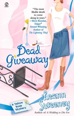 Dead Giveaway: a Yellow Rose Mystery: