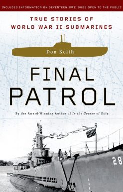 Final Patrol: True Stories of World War II Submarines