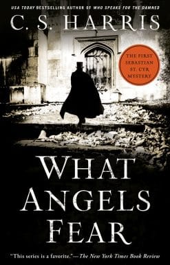 What Angels Fear: A Sebastian St. Cyr Mystery