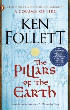 The Pillars of the Earth: A Novel