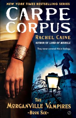 Carpe Corpus: The Morganville Vampires, Book 6