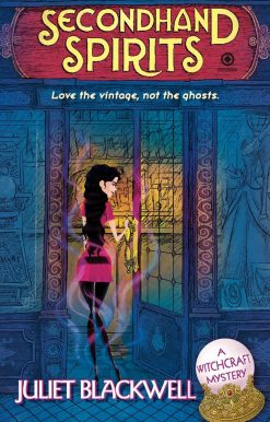 Secondhand Spirits: A Witchcraft Mystery