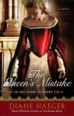 The Queen's Mistake: In the Court of Henry VIII