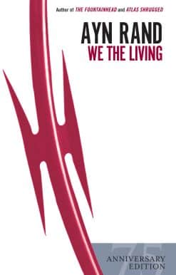 We the Living (75th-Anniversary Edition):