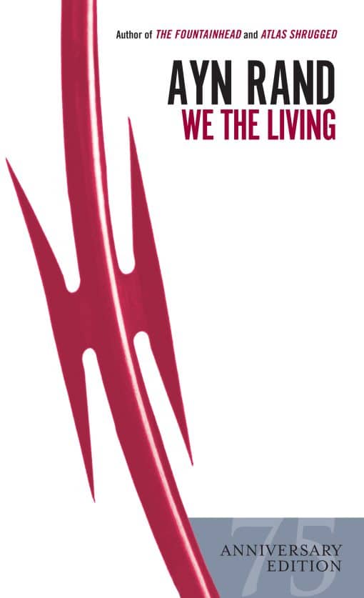 We the Living (75th-Anniversary Edition):