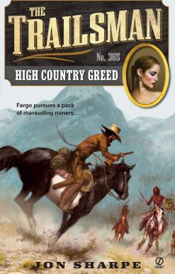 High Country Greed: The Trailsman #365