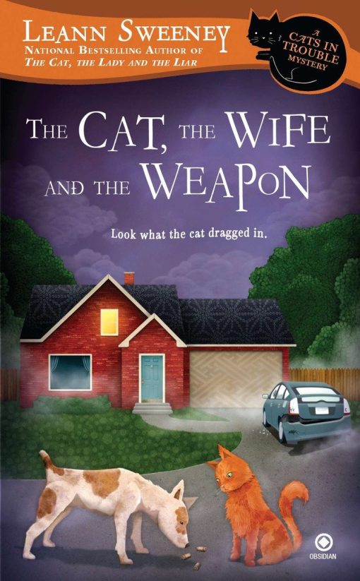 A Cats in Trouble Mystery: The Cat, the Wife and the Weapon