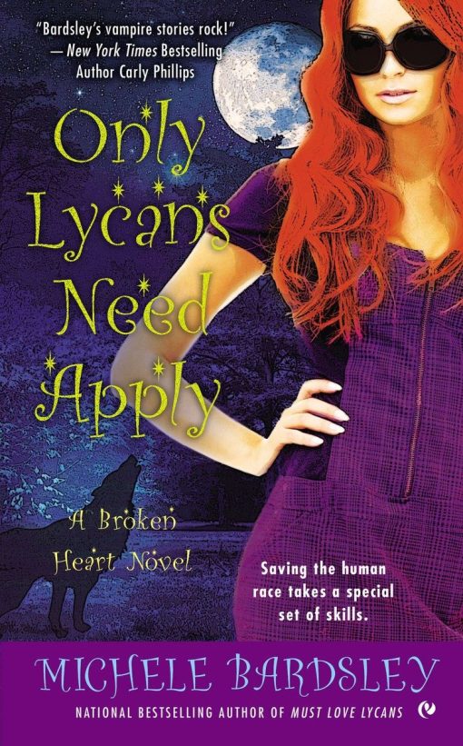 Only Lycans Need Apply: A Broken Heart Novel