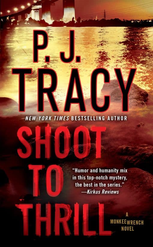 Shoot to Thrill: A Monkeewrench Novel