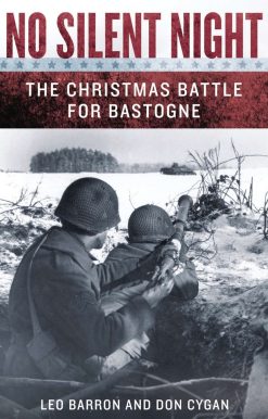 The Christmas Battle For Bastogne: No Silent Night