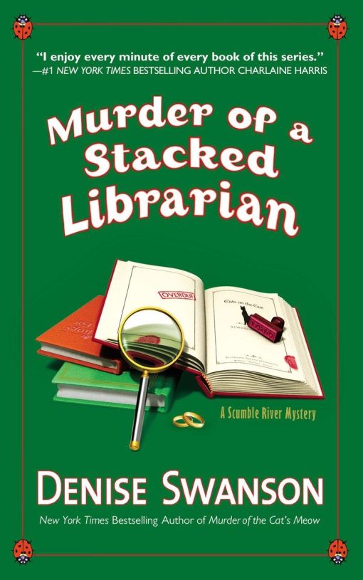 A Scumble River Mystery: Murder of a Stacked Librarian