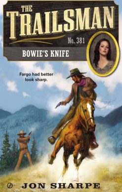 The Trailsman #381: Bowie's Knife