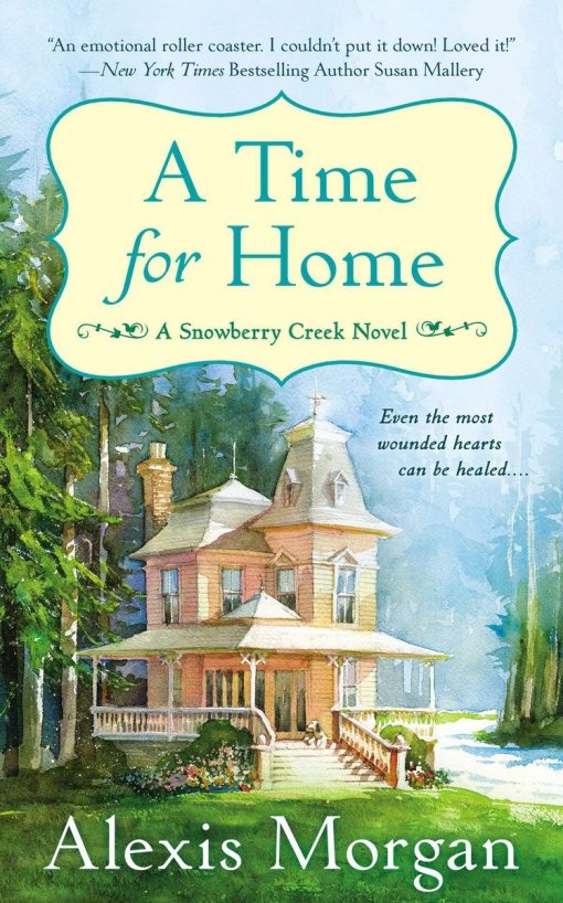 A Snowberry Creek Novel: A Time for Home