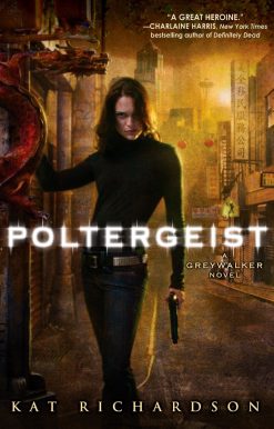 Poltergeist: A Greywalker Novel