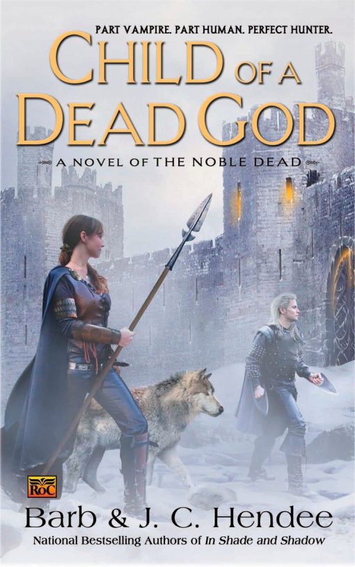 A Novel of the Noble Dead: Child of a Dead God