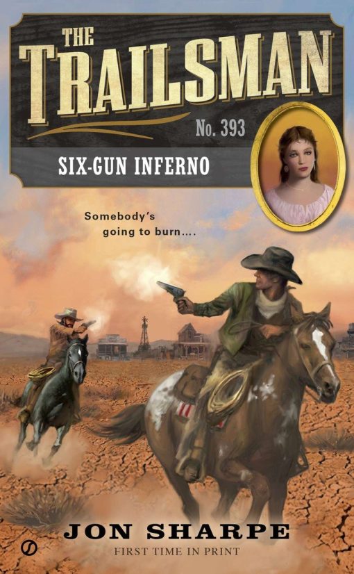 Six-Gun Inferno: The Trailsman #393