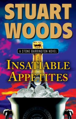 Insatiable Appetites: A Stone Barrington Novel