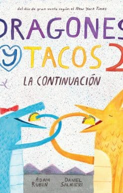 Dragones y tacos 2: La continuación