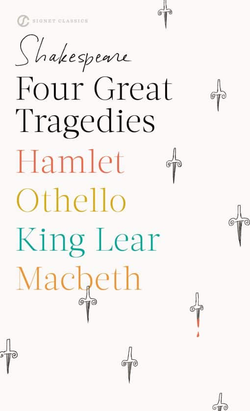 Four Great Tragedies: Hamlet; Macbeth; King Lear; Othello