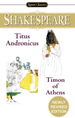 Titus Andronicus and Timon of Athens