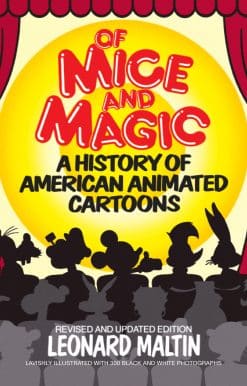 Of Mice and Magic: A History of American Animated Cartoons; Revised and Updated