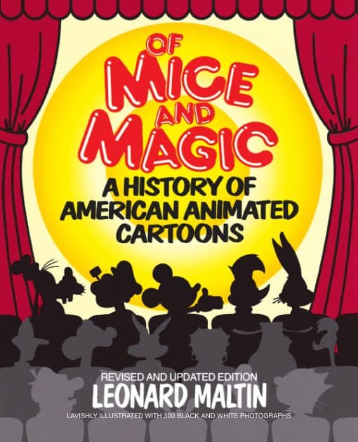 Of Mice and Magic: A History of American Animated Cartoons; Revised and Updated