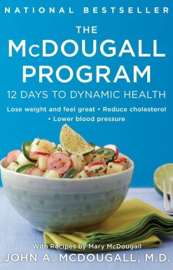 12 Days to Dynamic Health: The McDougall Program