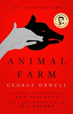 Animal Farm: 75th Anniversary Edition