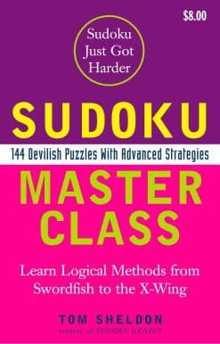 144 Devilish Puzzles with Advanced Strategies: Sudoku Master Class